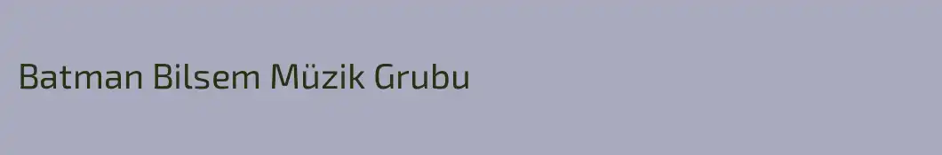 Batman Bilsem Müzik Grubu